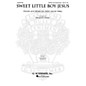 G. Schirmer Sweet Little Boy Jesus SATB arranged by Benjamin Harlan thumbnail