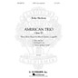 G. Schirmer American Trio (Opus 70) SATB composed by Kirke Mechem thumbnail