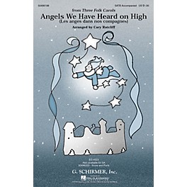 G. Schirmer Angels We Have Heard on High (from Three Folk Carols) SATB arranged by Cary Ratcliff