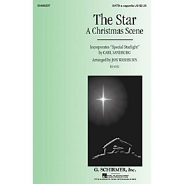 G. Schirmer The Star (A Christmas Scene) - Incorporates Special Starlight SATB a cappella by Jon Washburn