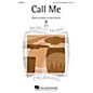 Hal Leonard Call Me 4 Part Any Combination composed by Will Schmid thumbnail