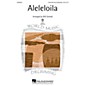 Hal Leonard Aleleloila 3 Part Any Combination arranged by Will Schmid thumbnail