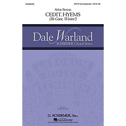 G. Schirmer Cedit Hyems (Be Gone, Winter!) (Dale Warland Choral Series) SATB composed by Abbie Betinis