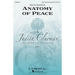 G. Schirmer Anatomy of Peace (Judith Clurman Choral Series) 3 Part Treble composed by Marvin Hamlisch