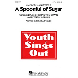 Hal Leonard A Spoonful of Sugar (from Mary Poppins) 2-Part arranged by Cristi Cary Miller