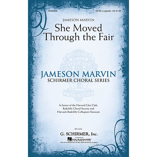 G. Schirmer She Moved Through the Fair (Jameson Marvin Choral Series) SATB a cappella arranged by Jameson Marvin