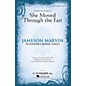 G. Schirmer She Moved Through the Fair (Jameson Marvin Choral Series) SATB a cappella arranged by Jameson Marvin thumbnail