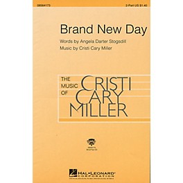 Hal Leonard Brand New Day 2-Part composed by Cristi Cary Miller