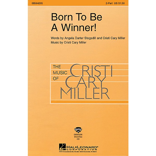 Hal Leonard Born to Be a Winner! 2-Part composed by Cristi Cary Miller