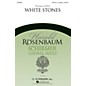 G. Schirmer White Stones (Harold Rosenbaum Choral Series) SATB DV A Cappella composed by Thomas LaVoy thumbnail
