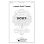 G. Schirmer Roses SSAA A Cappella composed by Augusta Read Thomas thumbnail