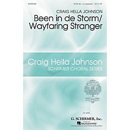 G. Schirmer Been in de Storm/Wayfaring Stranger SATB DV A Cappella arranged by Craig Hella Johnson