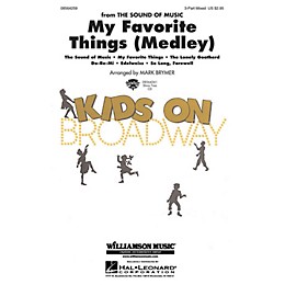 Hal Leonard My Favorite Things (Medley) (from The Sound of Music) 3-Part Mixed arranged by Mark Brymer