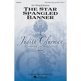 G. Schirmer The Star-Spangled Banner (Judith Clurman Choral Series) SATB arranged by Doug Katsaros