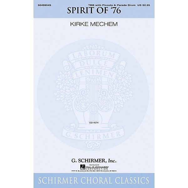 G. Schirmer The Spirit of '76 (TBB with piccolo and snare drum) TBB arranged by Kirke Mechem
