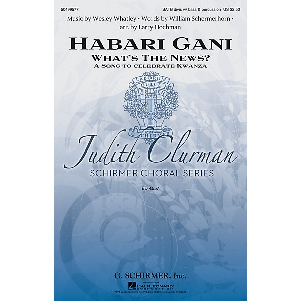 G. Schirmer Habari Gani (What's the News? A Celebration of Kwanzaa Judith Clurman Series) SATB by Larry Hochman