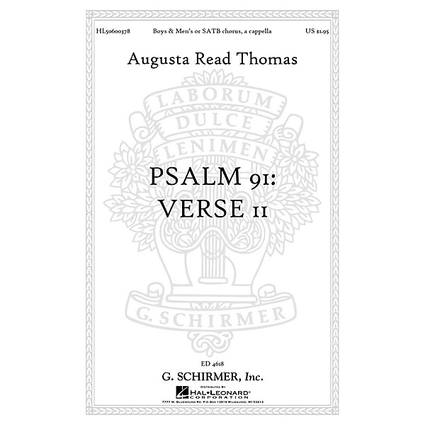 G. Schirmer Psalm 91: Verse II (Boys & Men's Chorus or SATB Chorus, a cappella) SATB composed by Augusta Read Thomas