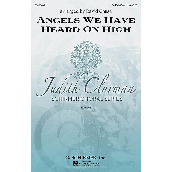 G. Schirmer Angels We Have Heard on High (Judith Clurman Choral Series) SATB arranged by David Chase