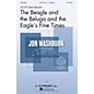 G. Schirmer The Beagle and the Beluga and the Eagle's Fine Times SATB DV A Cappella composed by Scott Macmillan thumbnail