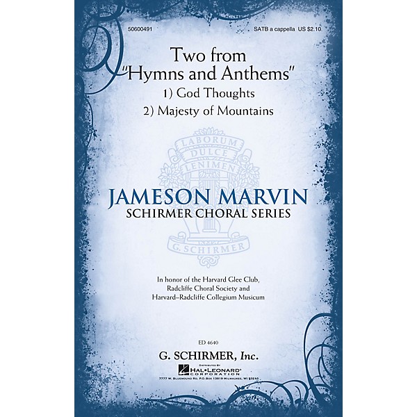 G. Schirmer Two from Hymns and Anthems (Jameson Marvin Choral Series) SATB a cappella composed by Jameson Marvin