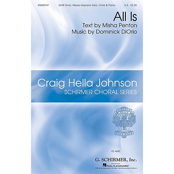 G. Schirmer All Is (Craig Hella Johnson Choral Series) SATB composed by Dominick DiOrio