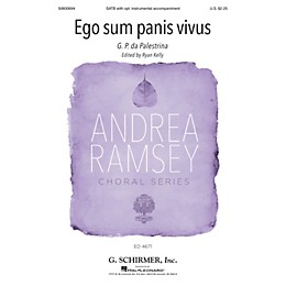 G. Schirmer Ego sum panis vivus (Andrea Ramsey Choral Series) SATB composed by Palestrina
