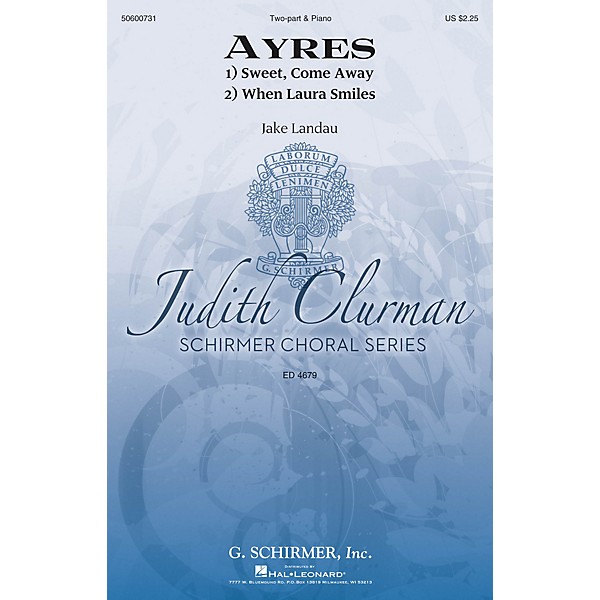 G. Schirmer Ayres (Judith Clurman Choral Series) SA composed by Jake Landau