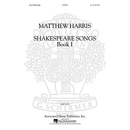 G. Schirmer Shakespeare Songs, Book I SATB a cappella composed by Matthew Harris