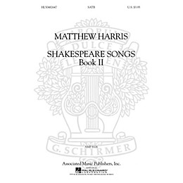 G. Schirmer Shakespeare Songs, Book II SATB a cappella composed by Matthew Harris