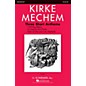 G. Schirmer Three Short Anthems SATB composed by Kirke Mechem thumbnail