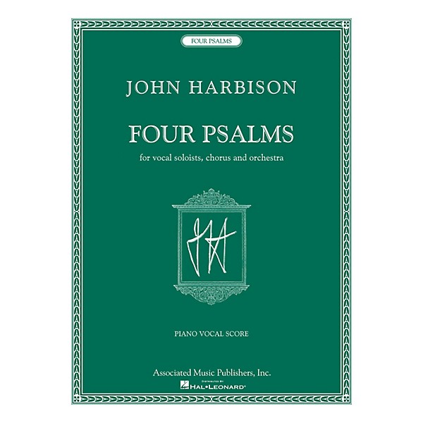 Associated Four Psalms (for Vocal Soloists, Chorus and Orchestra) composed by John Harbison