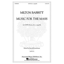 G. Schirmer Music for the Mass SATB DV A Cappella composed by Milton Babbitt