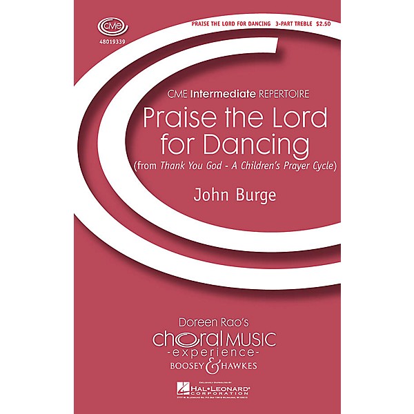Boosey and Hawkes Praise the Lord for Dancing (from Thank You God) CME Intermediate 3 Part Treble composed by John Burge
