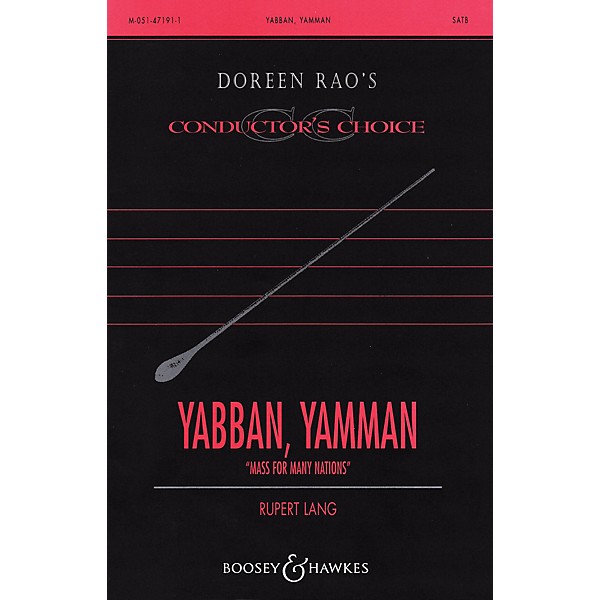 Boosey and Hawkes Yabban, Yamman (from Mass for Many Nations) CME Conductor's Choice     SATB composed by Rupert Lang