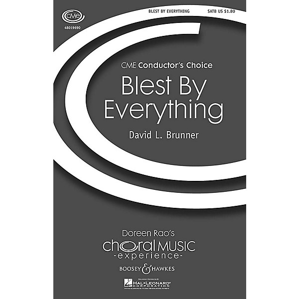 Boosey and Hawkes Blest by Everything (CME Conductor's Choice) SATB composed by David Brunner