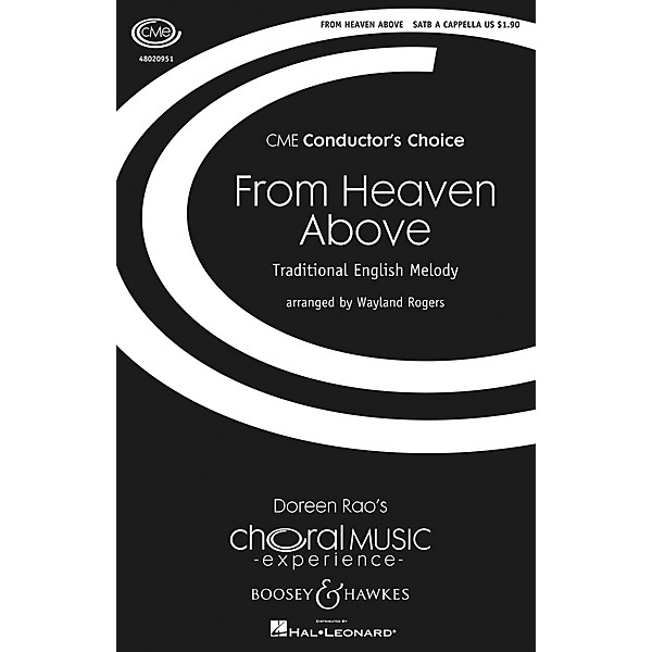 Boosey and Hawkes From Heaven Above (CME Conductor's Choice) SATB a cappella composed by Wayland Rogers