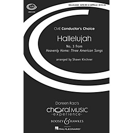 Boosey and Hawkes Hallelujah (No. 3 from Heavenly Home: Three American Songs) Sop 1/2 Alto Tenor Bass 1/2 by Shawn Kirchner