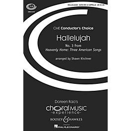 Boosey and Hawkes Hallelujah (No. 3 from Heavenly Home: Three American Songs) Sop 1/2 Alto Tenor Bass 1/2 by Shawn Kirchner