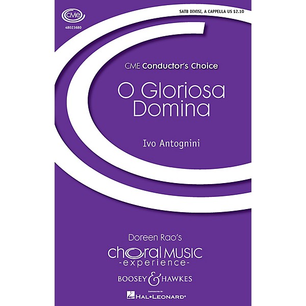 Boosey and Hawkes O Gloriosa Domina (CME Conductor's Choice) SATB composed by Ivo Antognini