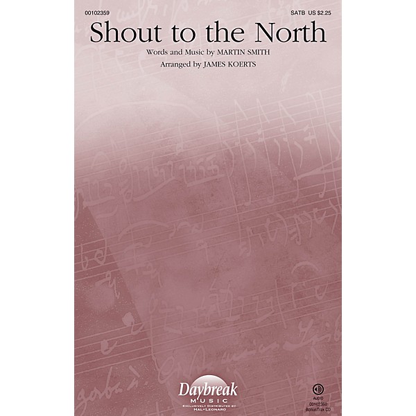 Daybreak Music Shout to the North SATB arranged by James Koerts