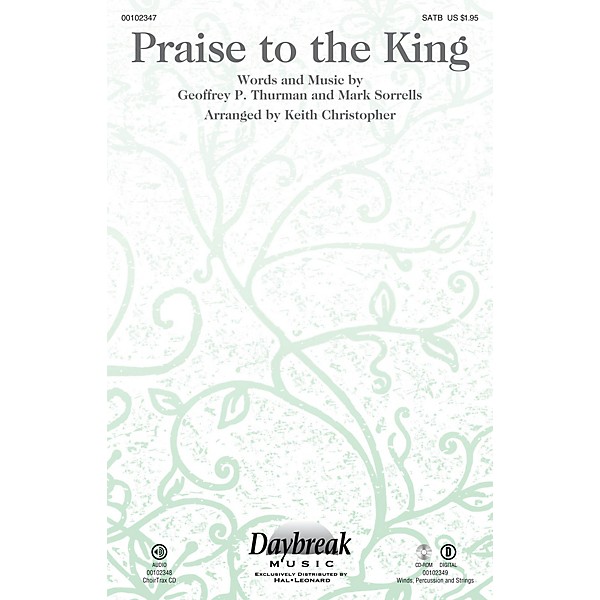 Daybreak Music Praise to the King SATB by Steve Green arranged by Keith Christopher