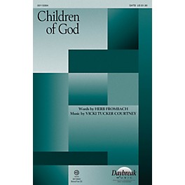 Daybreak Music Children of God SATB composed by Vicki Tucker Courtney