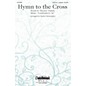 Daybreak Music Hymn to the Cross SATB arranged by Keith Christopher thumbnail