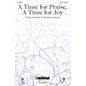 Daybreak Music A Time for Praise, A Time for Joy SATB composed by Heather Sorenson thumbnail