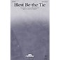 Daybreak Music Blest Be the Tie SATB composed by Glenn A. Pickett thumbnail