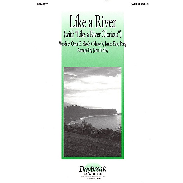 Daybreak Music Like a River (with Like a River Glorious) SATB arranged by John Purifoy