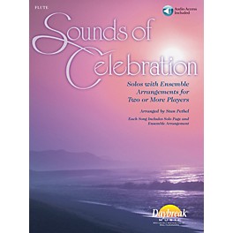 Daybreak Music Sounds of Celebration (Solos with Ensemble Arrangements for Two or More Players) Flute