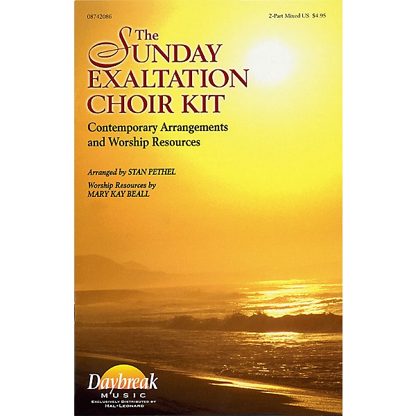 Daybreak Music The Sunday Exaltation Choir Kit (2-Part Mixed) 2 Part Mixed arranged by Stan Pethel