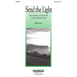 Daybreak Music Send the Light SATB arranged by Benjamin Harlan