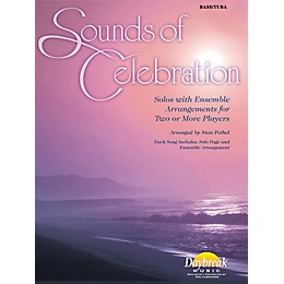 Daybreak Music Sounds of Celebration (Solos with Ensemble Arrangements for Two or More Players) Bass/Tuba